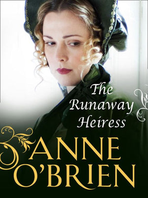 The Runaway Heiress by Anne O'Brien