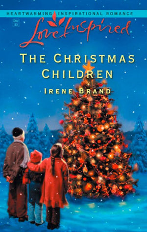 The Christmas Children (The Mellow Years, Book 1) (Mills & Boon Love Inspired) by Irene Brand