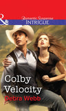 Colby Velocity (Mills & Boon Intrigue) by Debra Webb