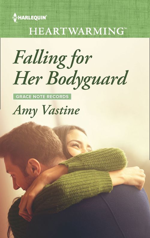 Falling For Her Bodyguard (Grace Note Records, Book 4) (Mills & Boon Heartwarming) (9781474097468)