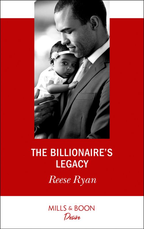 The Billionaire's Legacy (Mills & Boon Desire) (9781474076814)