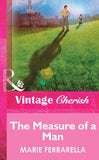 The Measure Of A Man (Mills & Boon Vintage Cherish) by Marie Ferrarella