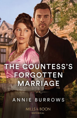The Countess's Forgotten Marriage (Mills & Boon Historical) by Annie Burrows