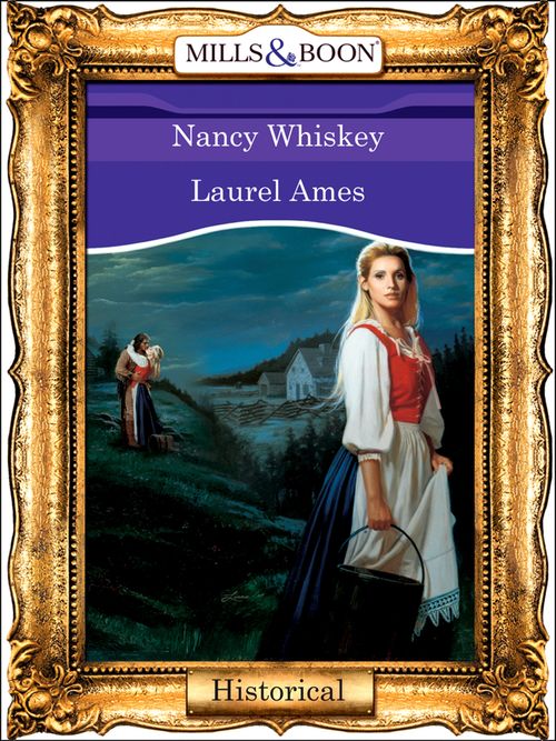 Nancy Whiskey (Mills & Boon Vintage 90s Modern) by Laurel Ames