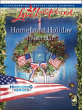 Homefront Holiday (Homecoming Heroes, Book 6) (Mills & Boon Love Inspired): First edition by Jillian Hart (9781408964002)