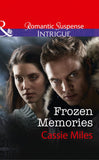 Frozen Memories (Mills & Boon Intrigue) by Cassie Miles