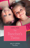The Rancher's Twins (Return of the Blackwell Brothers, Book 3) (Mills & Boon True Love) by Carol Ross