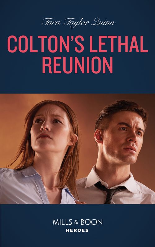 Colton's Lethal Reunion (The Coltons of Mustang Valley, Book 2) (Mills & Boon Heroes) by Tara Taylor Quinn