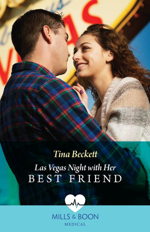 Las Vegas Night With Her Best Friend (Mills & Boon Medical) by Tina Beckett (9780008937645)