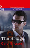 The Bridge (Brody Law, Book 1) (Mills & Boon Intrigue) by Carol Ericson