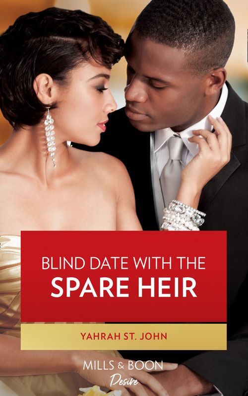 Blind Date With The Spare Heir (Locketts of Tuxedo Park, Book 2) (Mills & Boon Desire) by Yahrah St. John