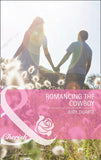 Romancing the Cowboy (Mills & Boon Cherish) by Judy Duarte
