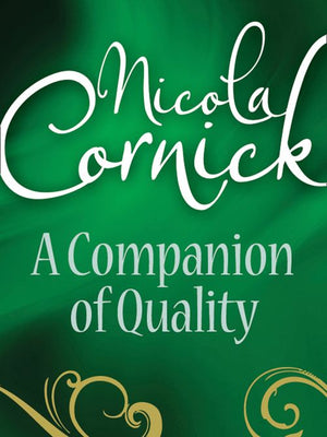 A Companion Of Quality (Mills & Boon Historical) by Nicola Cornick
