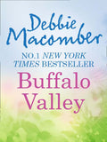 Buffalo Valley by Debbie Macomber
