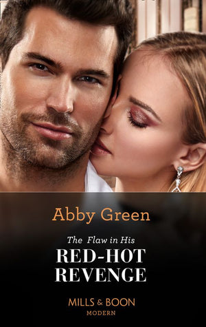 The Flaw In His Red-Hot Revenge (Hot Summer Nights with a Billionaire, Book 2) (Mills & Boon Modern) by Abby Green