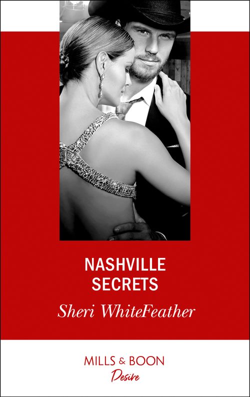 Nashville Secrets (Sons of Country, Book 3) (Mills & Boon Desire) (9781474092166)