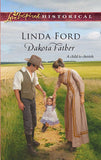 Dakota Father (Mills & Boon Historical): First edition by Linda Ford (9781408937907)