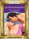 An Innocent Masquerade (Mills & Boon Historical): First edition by Paula Marshall (9781472039873)