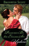 Pleasured By The English Spy (Mills & Boon Historical Undone) by Bronwyn Scott