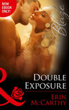 Double Exposure (From Every Angle, Book 1) (Mills & Boon Blaze) by Erin McCarthy