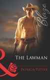 The Lawman (Blaze Historicals, Book 8) (Mills & Boon Blaze): First edition by Patricia Potter (9781472030115)
