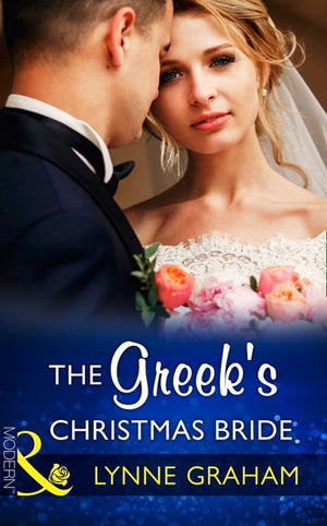 The Greek's Christmas Bride (Christmas with a Tycoon, Book 2) (Mills & Boon Modern) (9781474044509)