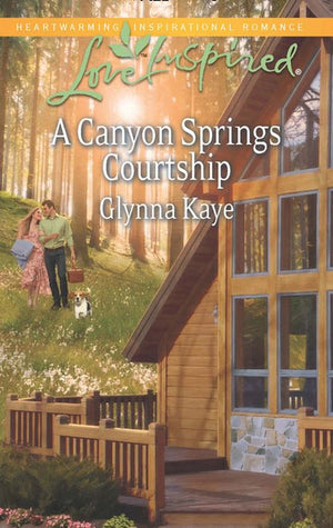 A Canyon Springs Courtship (Mills & Boon Love Inspired) by Glynna Kaye