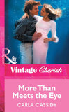 More Than Meets the Eye (Mills & Boon Vintage Cherish) by Carla Cassidy