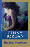 Shadow Marriage (Penny Jordan Collection) (Mills & Boon Modern) by Penny Jordan