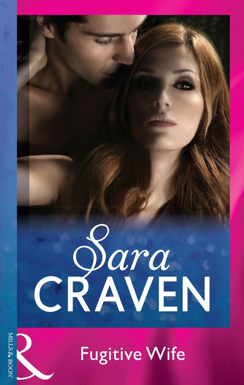 Fugitive Wife (Mills & Boon Modern) by Sara Craven (9781474055765)