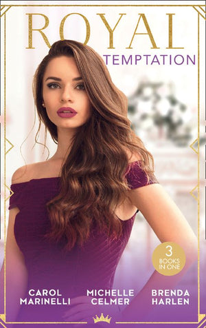 Royal Temptation: Protecting the Desert Princess / Virgin Princess, Tycoon's Temptation / The Prince's Second Chance (9781474095082)