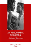 An Honourable Seduction (The Westmoreland Legacy, Book 3) (Mills & Boon Desire) by Brenda Jackson (9781474076418)