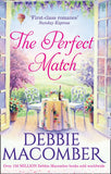 The Perfect Match: First Comes Marriage / Yours and Mine by Debbie Macomber