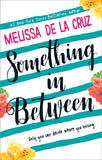 Something Inbetween by Melissa de la Cruz