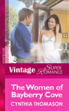 The Women of Bayberry Cove (Hometown U.S.A., Book 9) (Mills & Boon Vintage Superromance): First edition by Cynthia Thomason (9781472026361)