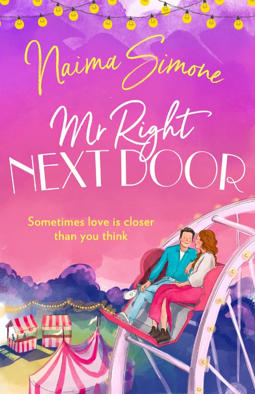 Mr. Right Next Door (Rose Bend, Book 4) by Naima Simone