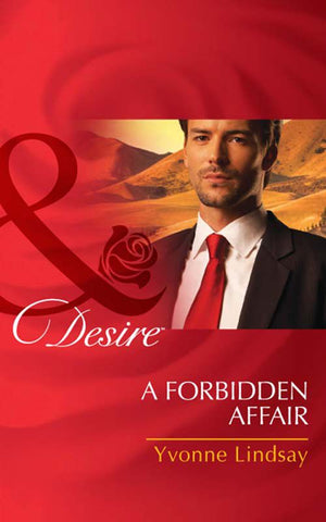 A Forbidden Affair (The Master Vintners, Book 2) (Mills & Boon Desire): First edition (9781408977736)