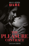 The Pleasure Contract (Summer Seductions, Book 1) (Mills & Boon Dare) by Caitlin Crews