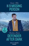 K-9 Missing Person / Defender After Dark: K-9 Missing Person / Defender After Dark (The Night Guardians) (Mills & Boon Heroes) by Cassie Miles and Charlene Parris (9780263322279)