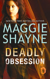 Deadly Obsession (A Brown and de Luca Novel, Book 5): First edition by Maggie Shayne (9781474007412)