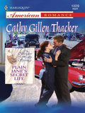 Plain Jane's Secret Life (The Brides of Holly Springs, Book 4) (Mills & Boon Love Inspired): First edition by Cathy Gillen Thacker (9781408958834)