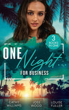 One Night… For Business: The Italian's One-Night Consequence (One Night With Consequences) / One Night, Two Consequences / Proof of Their One-Night Passion by Cathy Williams, Joss Wood and Louise Fuller (9780008930943)