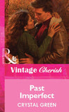 Past Imperfect (Mills & Boon Vintage Cherish) by Crystal Green
