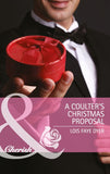 A Coulter's Christmas Proposal (Big Sky Brothers, Book 3) (Mills & Boon Cherish): First edition by Lois Faye Dyer (9781408978726)
