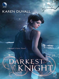 Darkest Knight (Luna) by Karen Duvall