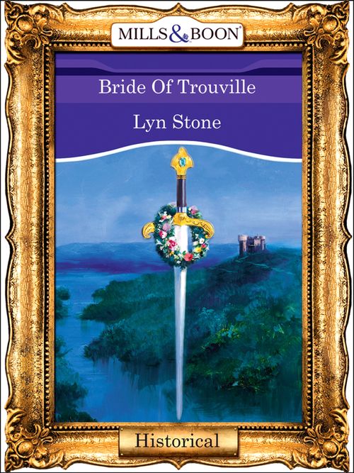 Bride Of Trouville (Mills & Boon Vintage 90s Modern): First edition by Lyn Stone (9781408989623)