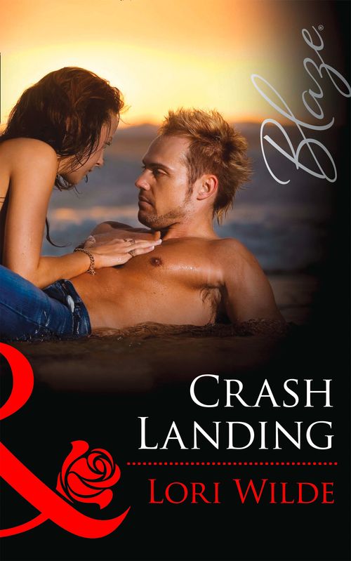 Crash Landing (Stop the Wedding!, Book 3) (Mills & Boon Blaze) by Lori Wilde