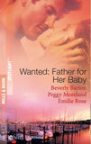 Wanted: Father For Her Baby: Keeping Baby Secret / Five Brothers and a Baby / Expecting Brand's Baby (Mills & Boon Spotlight): First edition (9781408914038)