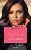 A Delicious Dilemma (Mills & Boon True Love) by Sera Taíno