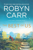 The Best Of Us (Sullivan's Crossing, Book 4) by Robyn Carr (9781474088589)